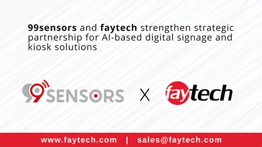 99sensors and faytech Strengthen Strategic Partnership for AI-based Digital Signage and Kiosk Solutions