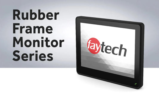 Rubber Frame Touch Monitors: faytech’s Rugged Solutions for Industrial Demands